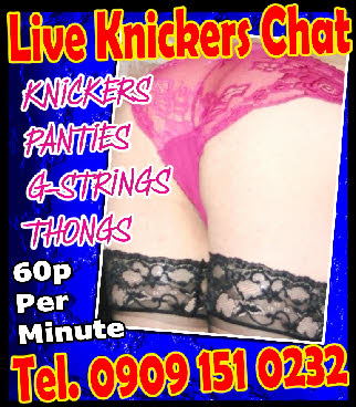 Used knickers phone sex Used knickers phone sex