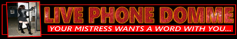 Uk fem-dom phone domination