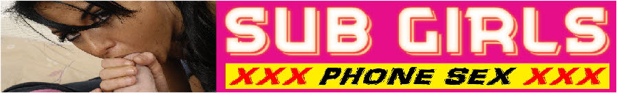 Anonymous phone sex with submissive girls